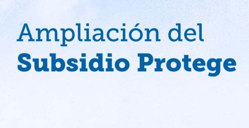 Subsidio Protege: Conoce Todos Los Detalles De La Ampliación Del ...