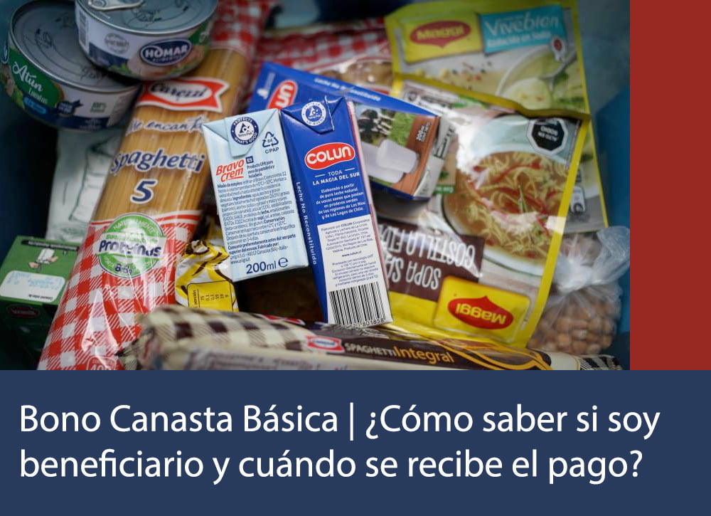 Bono Canasta Básica | ¿Cómo saber si soy beneficiario y cuándo se recibe el pago?