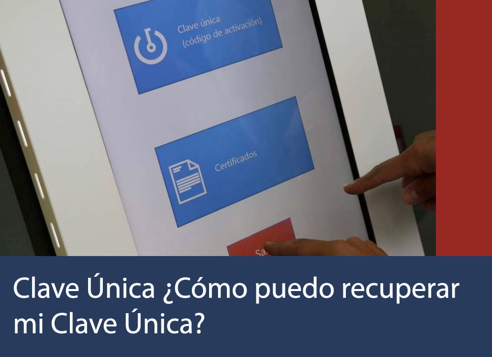Clave Única ¿Cómo puedo recuperar mi Clave Única?
