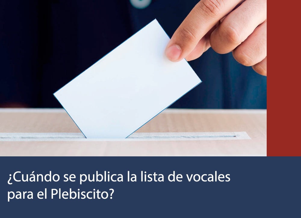 Vocales de mesa | ¿Cuándo se publica la lista de vocales para el Plebiscito?