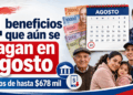Beneficios estatales que aún se pagan en agosto 2026: montos llegan hasta $678 mil